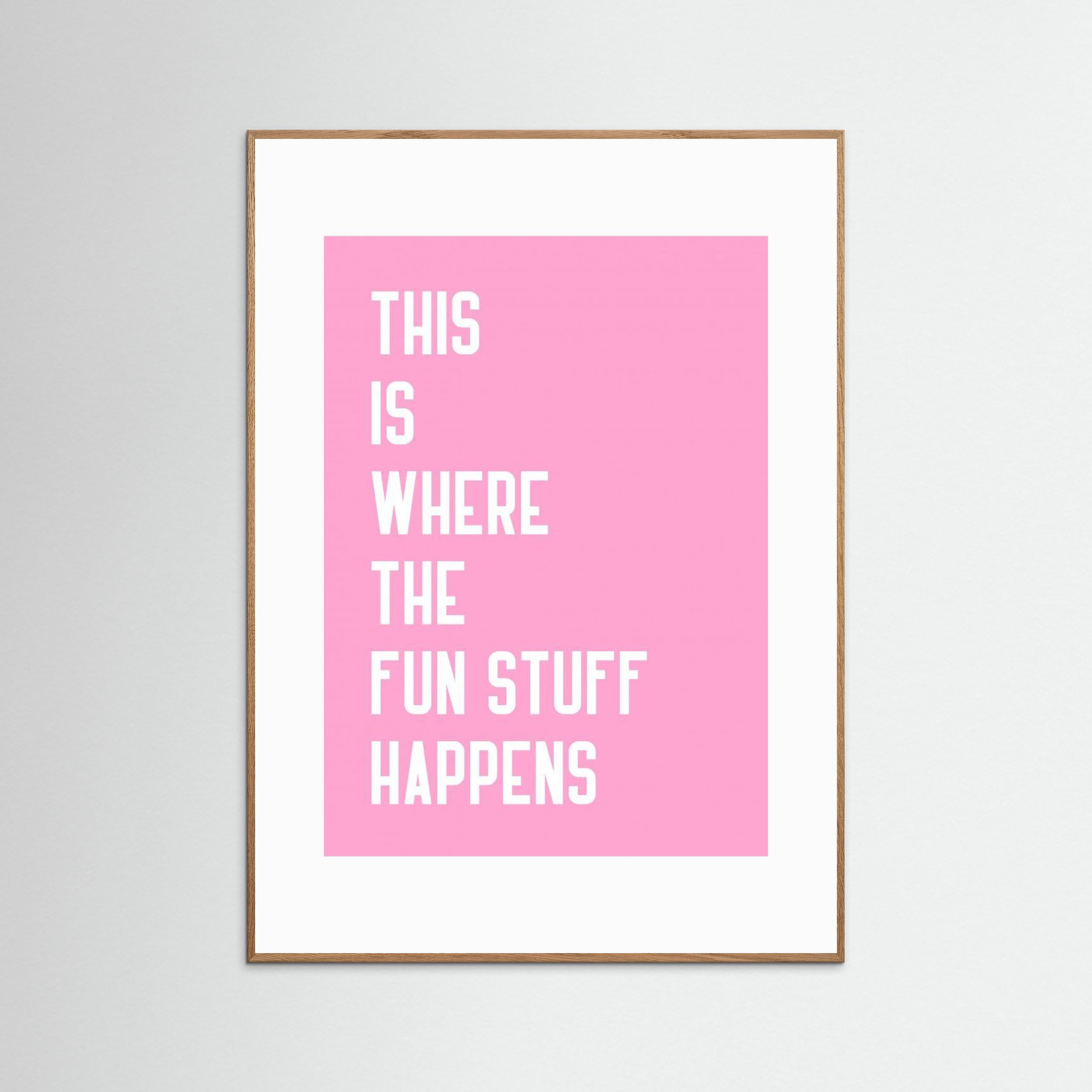 Where the fun stuff happen by Athene Fritsch