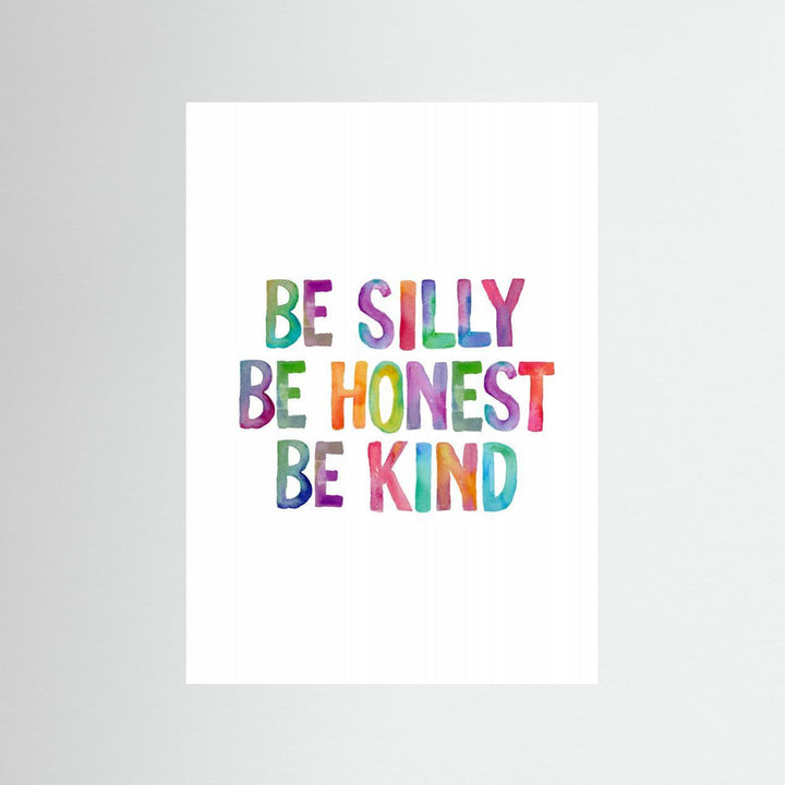 Be Silly Be Honest Be Kind Ffffff by Brett Wilson