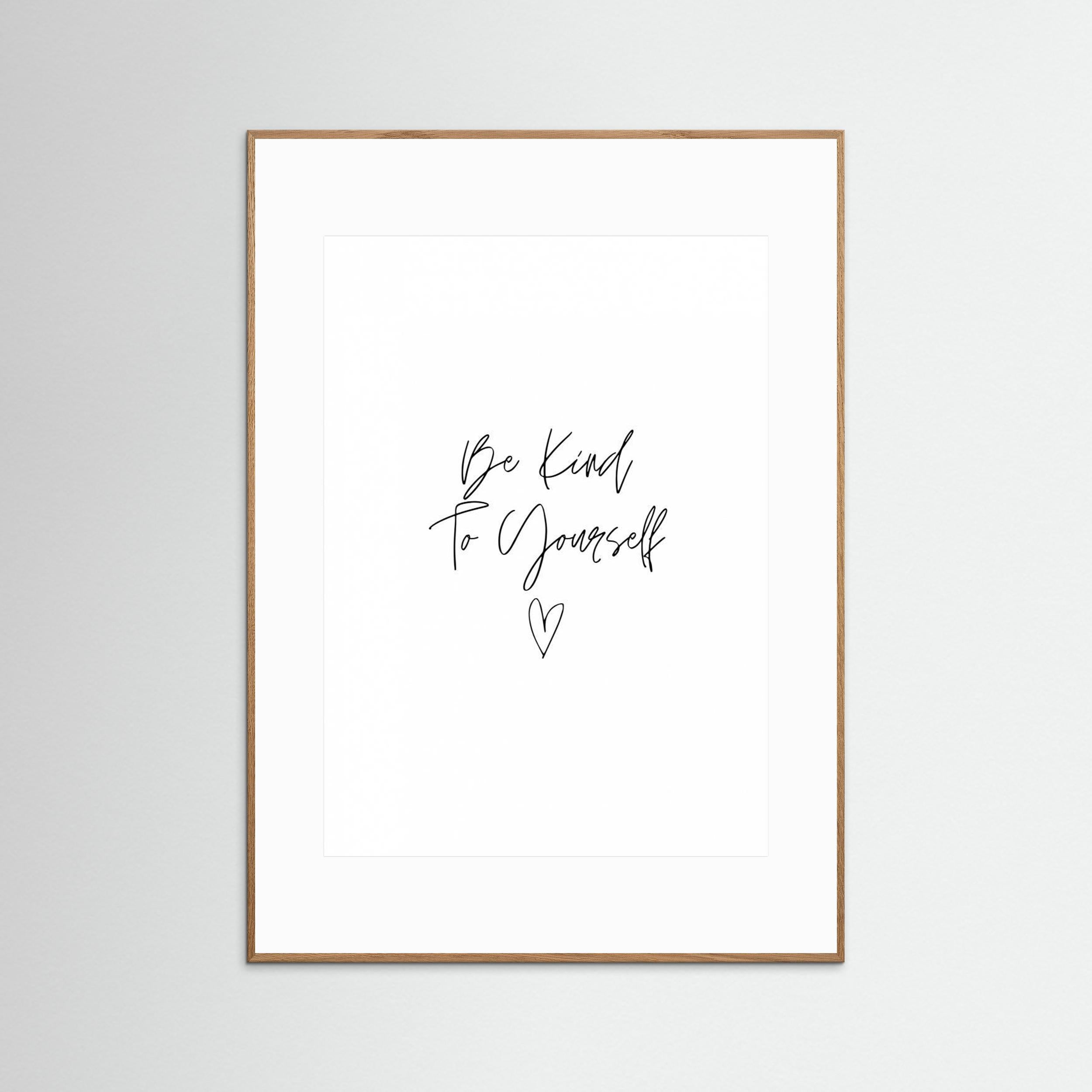 Be Kind To Yourself by Kristina N.   Soul Art Shop