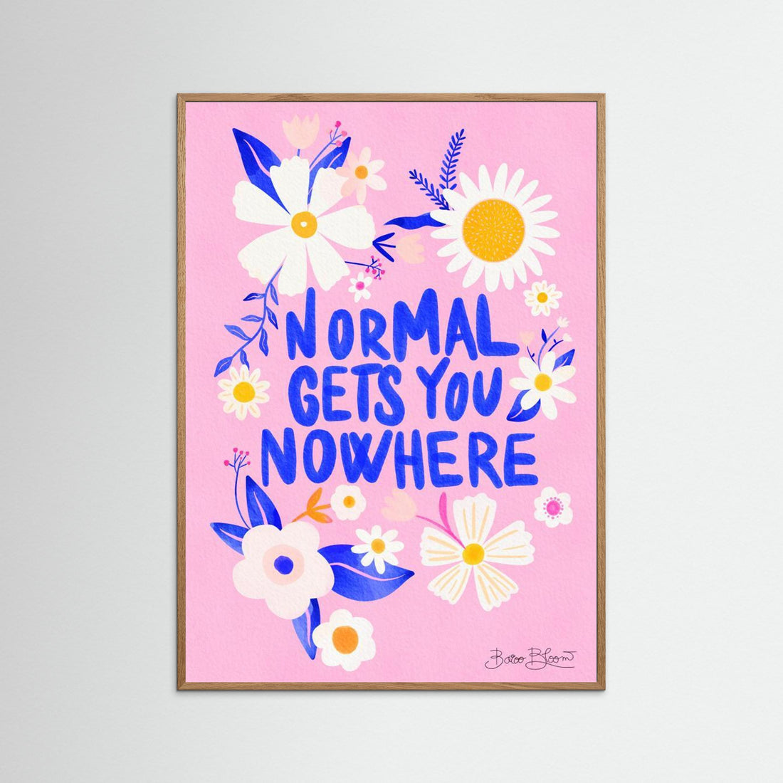 Normal Gets You Nowhere by Baroo Bloom