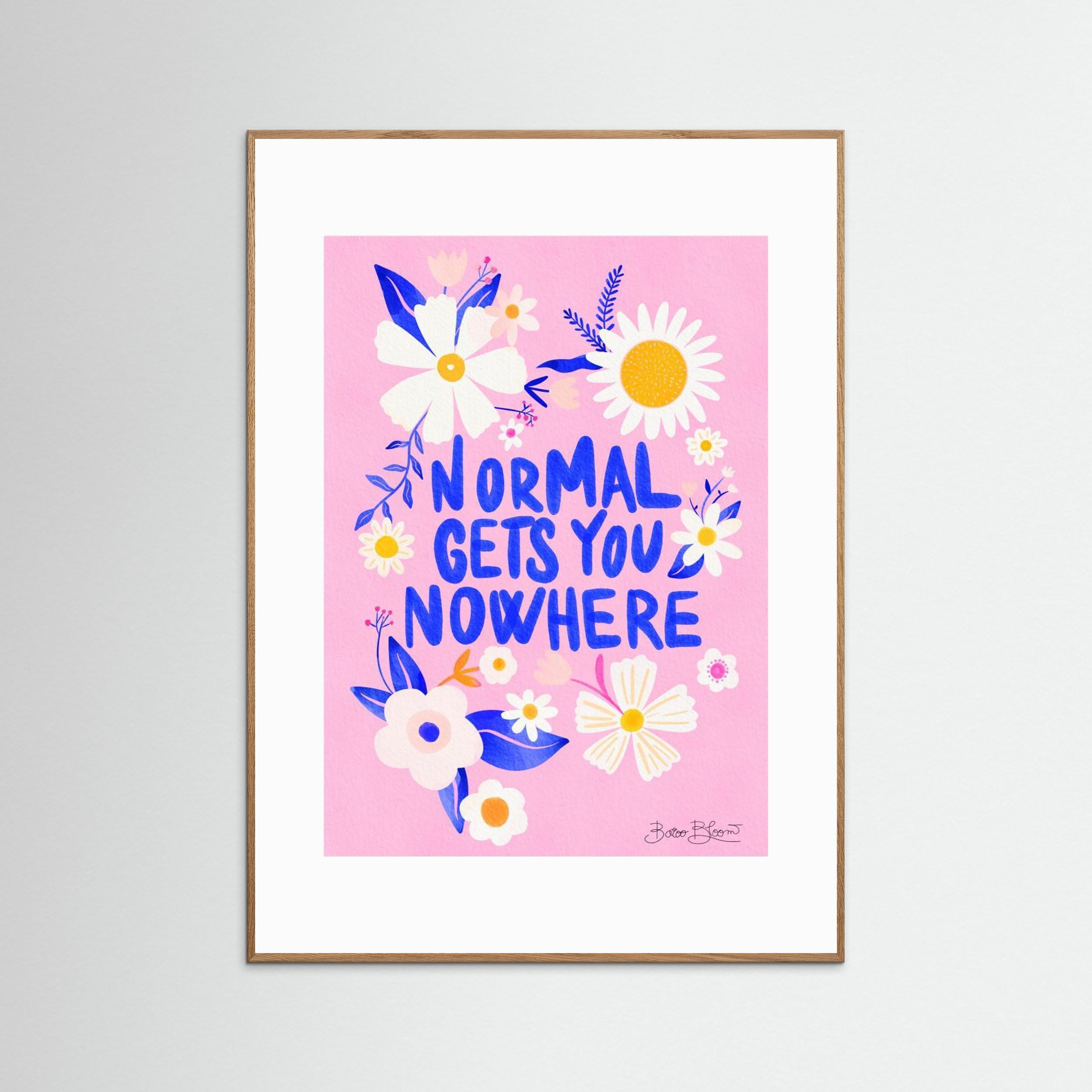 Normal Gets You Nowhere by Baroo Bloom