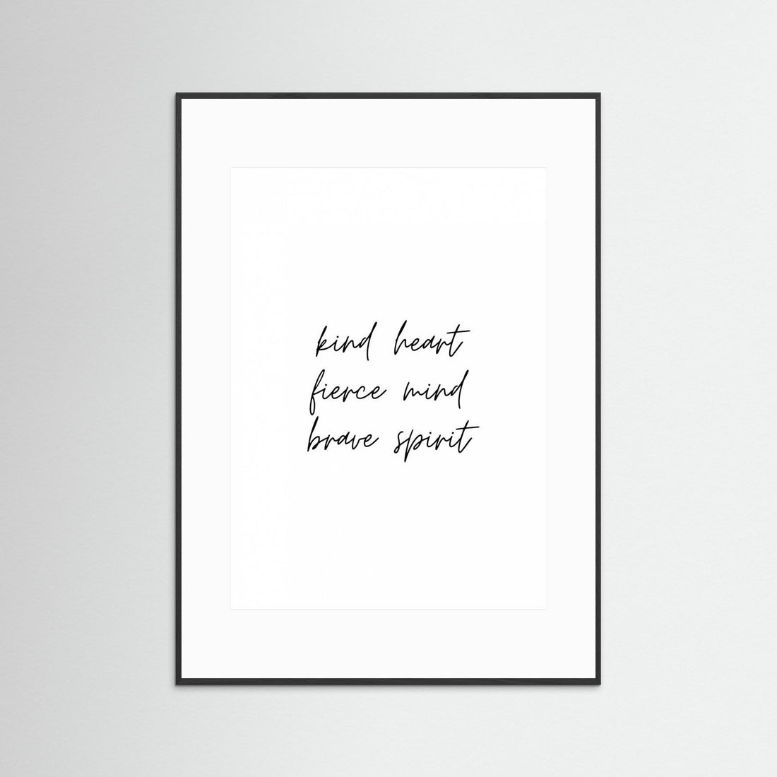 Kind Heart Fierce Mind Brave Spirit by Kristina N.   Soul Art Shop