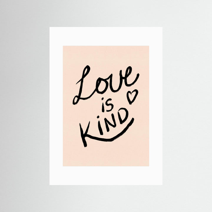 Love is Kind Typography Poster by Dirkie Nell