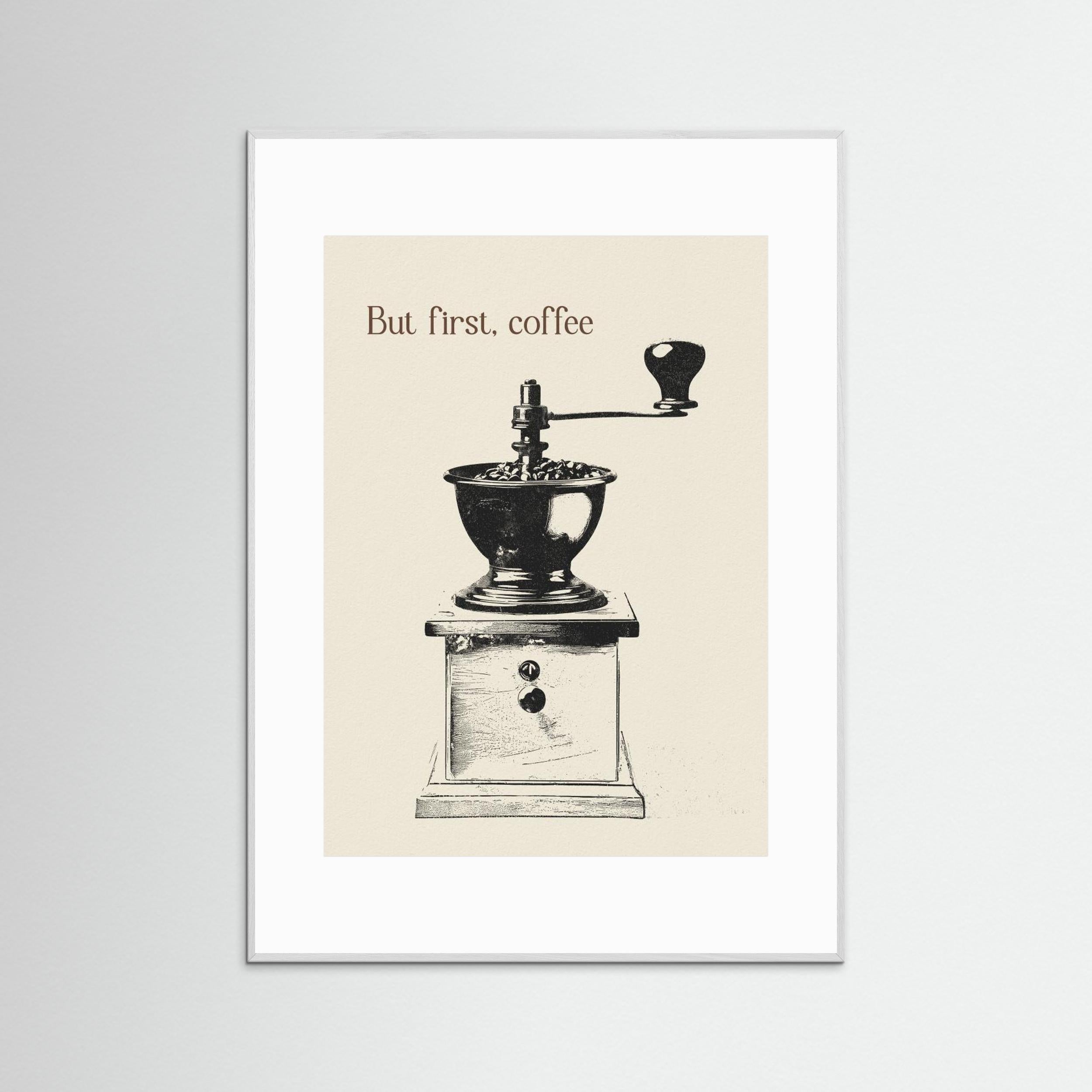 But First, Coffee by Andreas Magnusson - Fine Art Paper Print - dreamtprint.art - 14 x 21 cm / 5 x 8″ (A5)