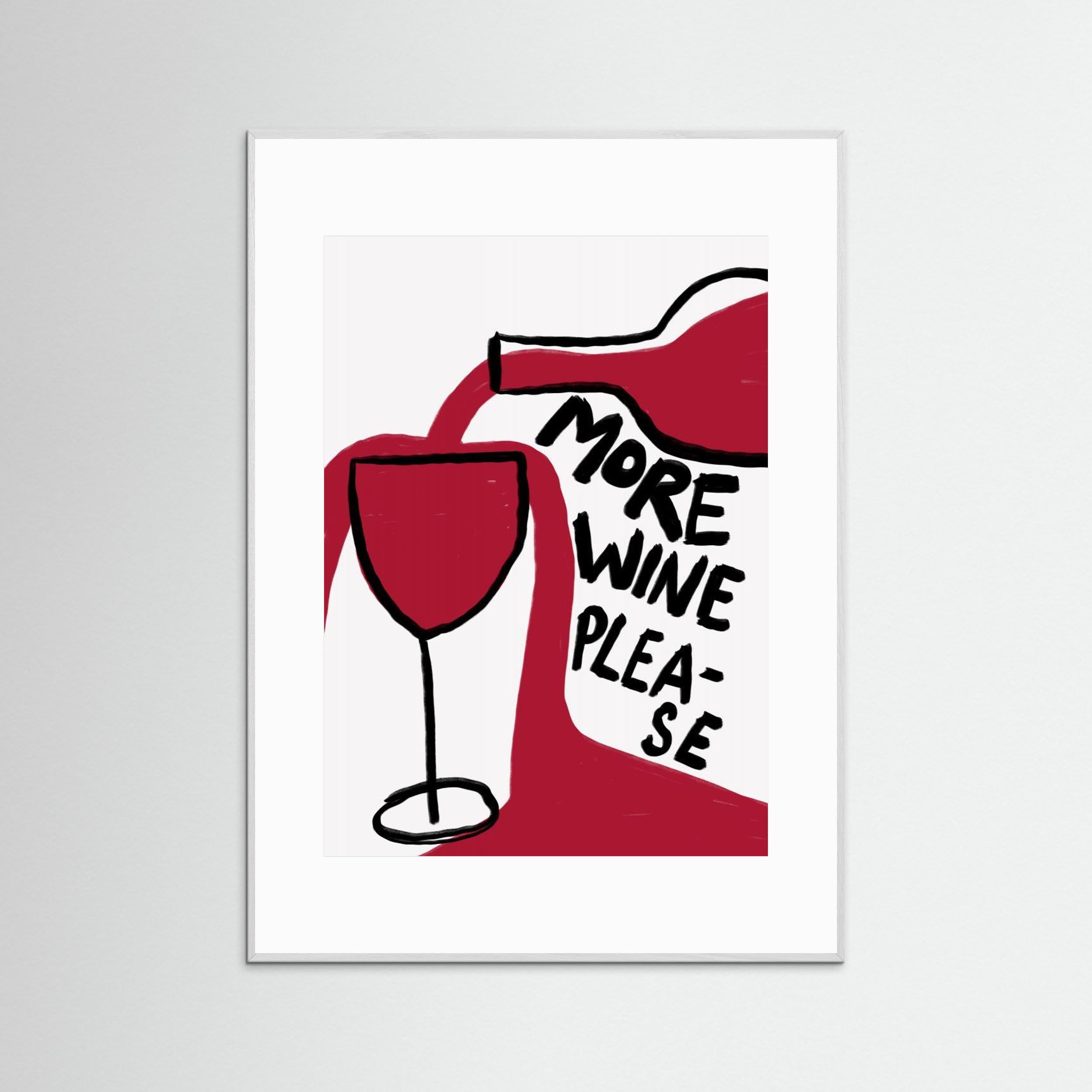 More Wine Please by Athene Fritsch