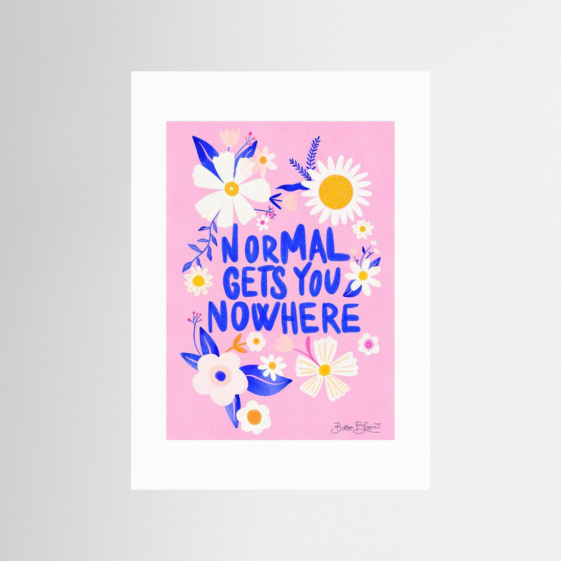 Normal Gets You Nowhere by Baroo Bloom