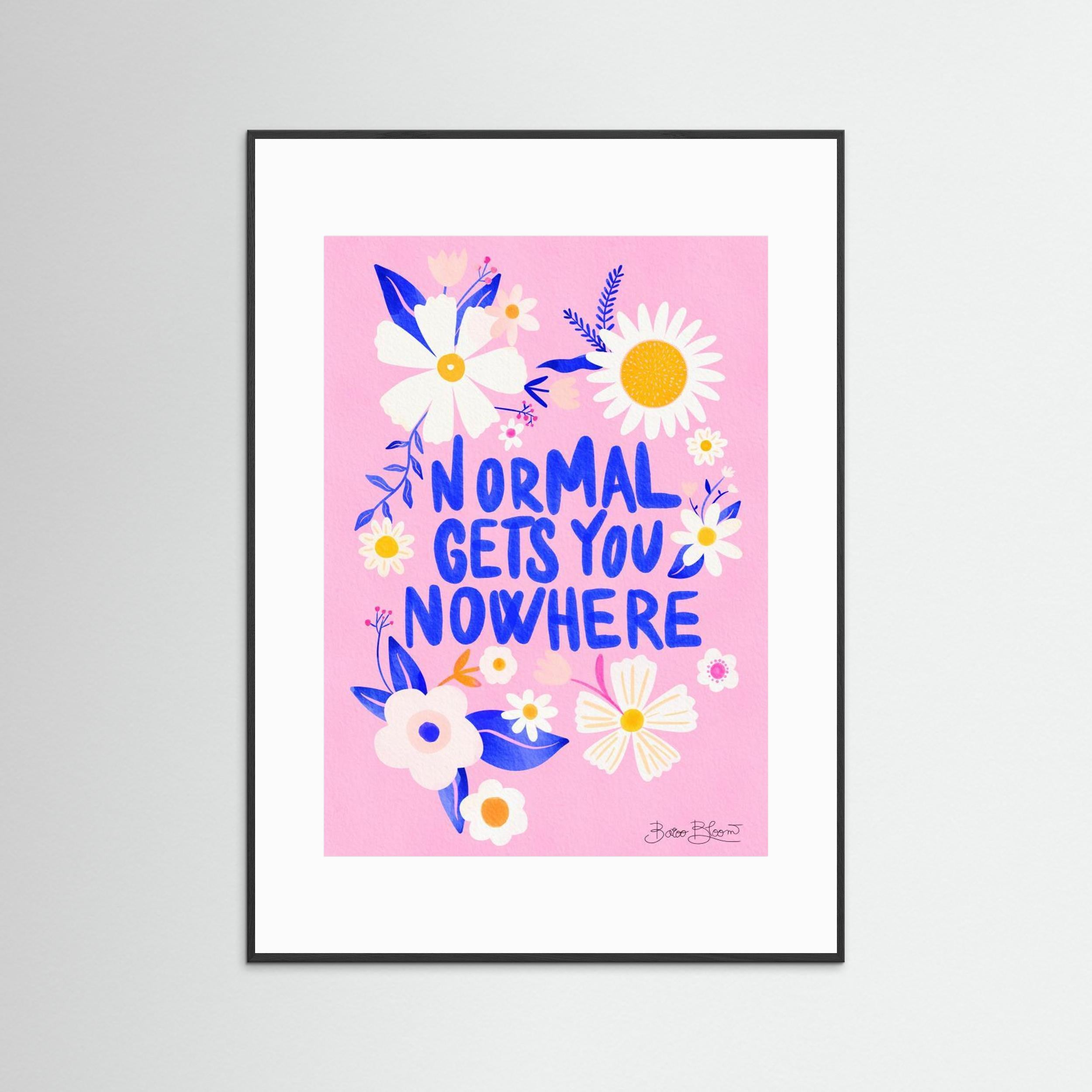 Normal Gets You Nowhere by Baroo Bloom