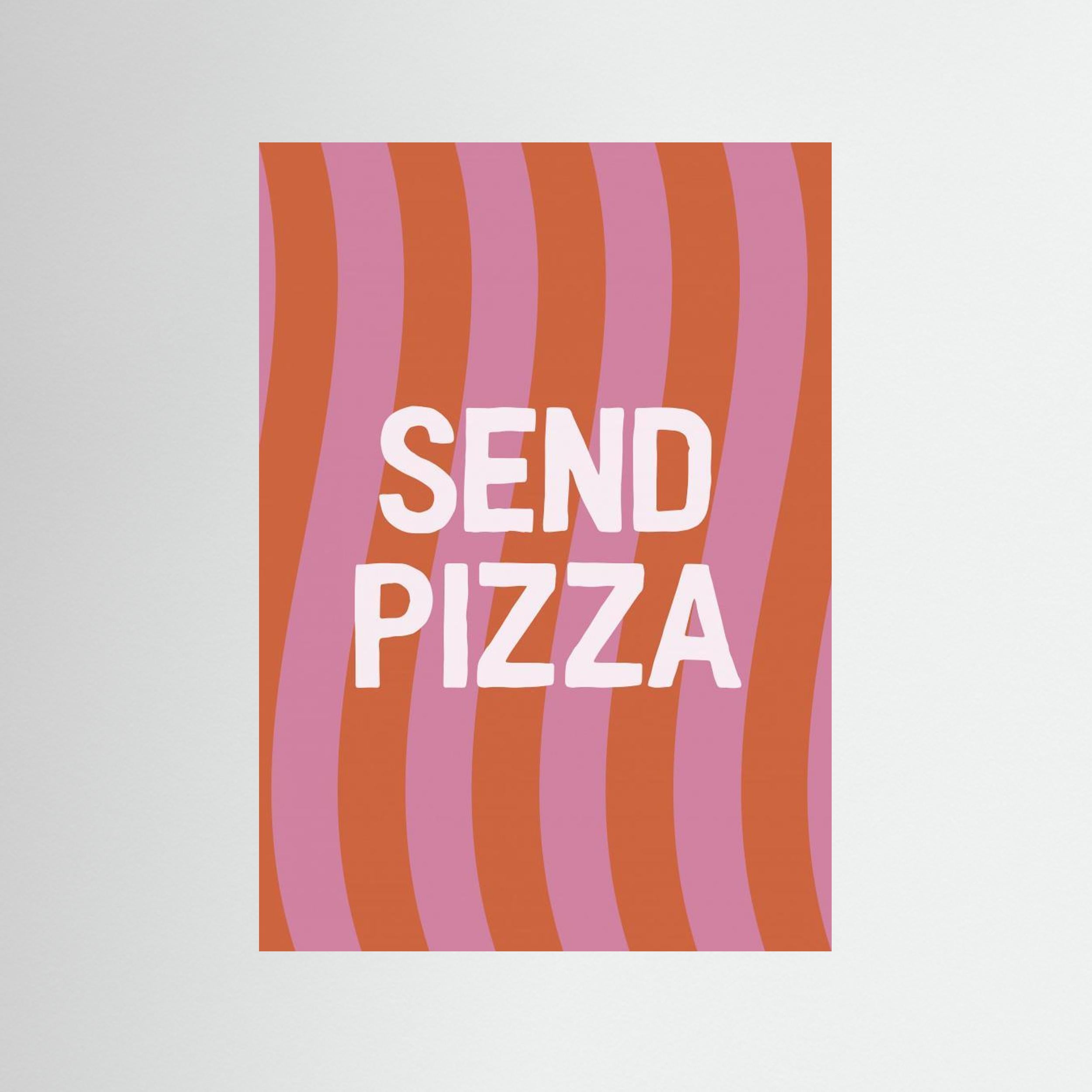 Send Pizza by Frankie Kerr Dineen