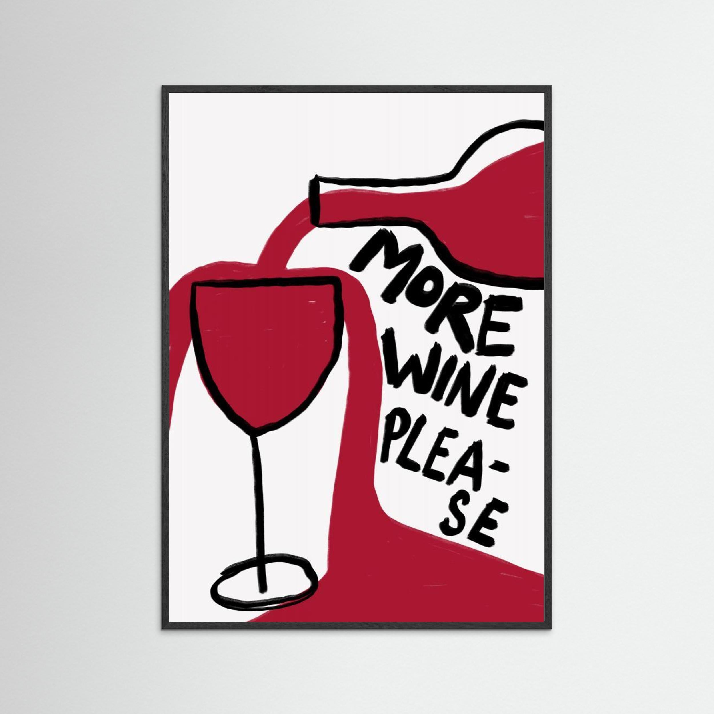 More Wine Please by Athene Fritsch