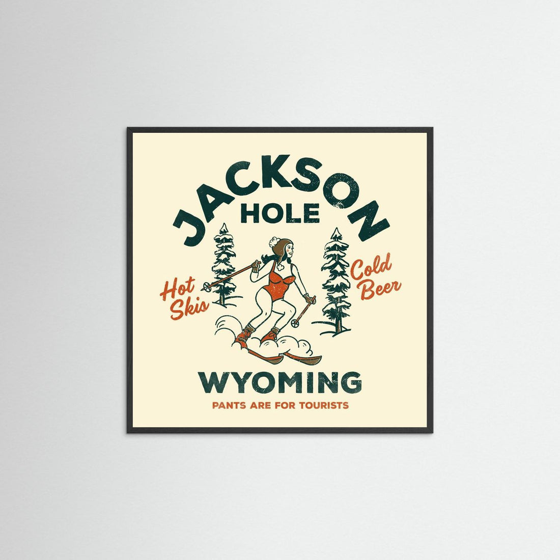 Jackson Hole Wyoming Funny Ski Girl by The Whiskey Ginger