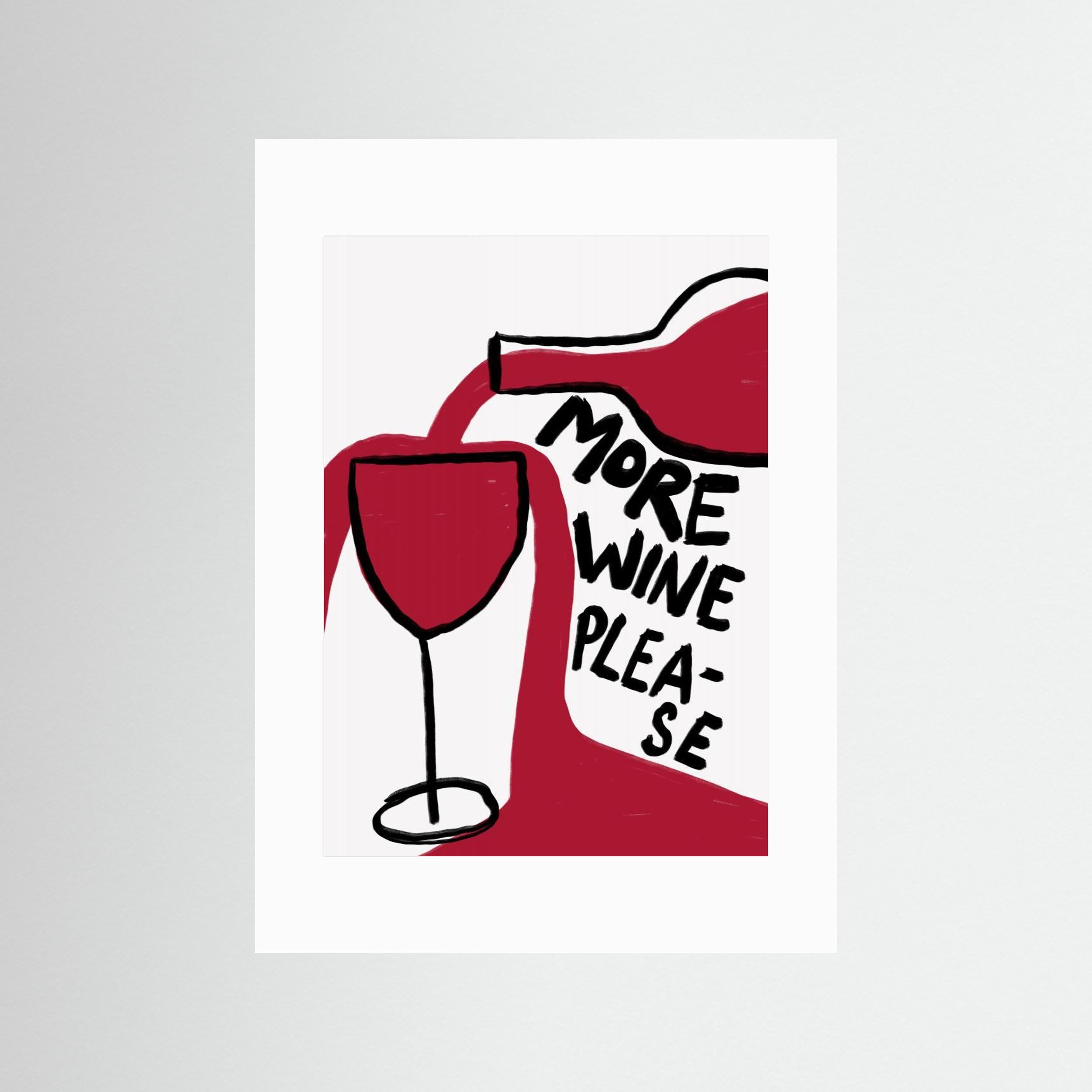 More Wine Please by Athene Fritsch