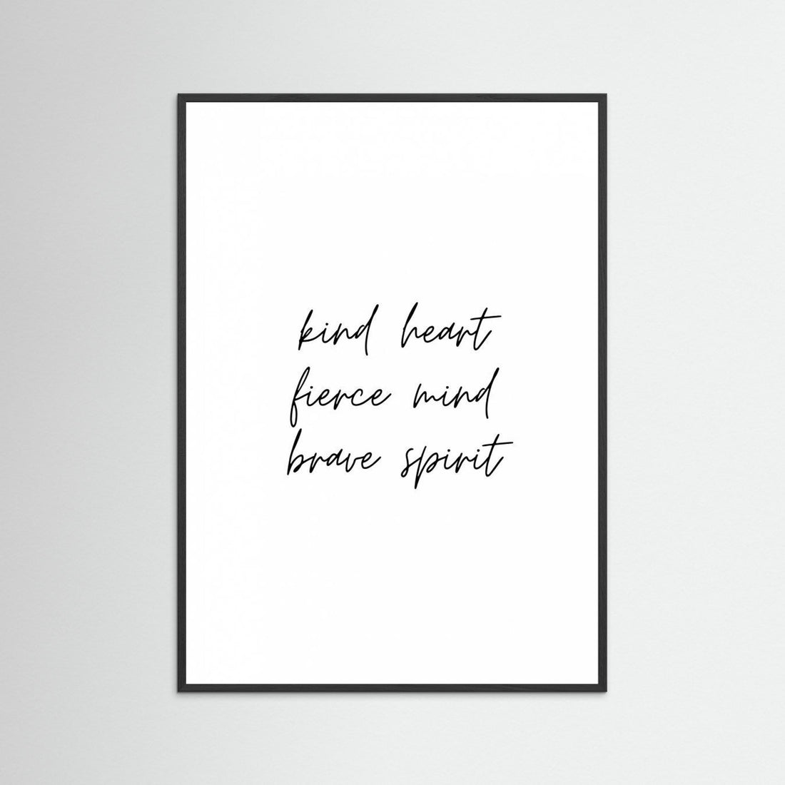 Kind Heart Fierce Mind Brave Spirit by Kristina N.   Soul Art Shop