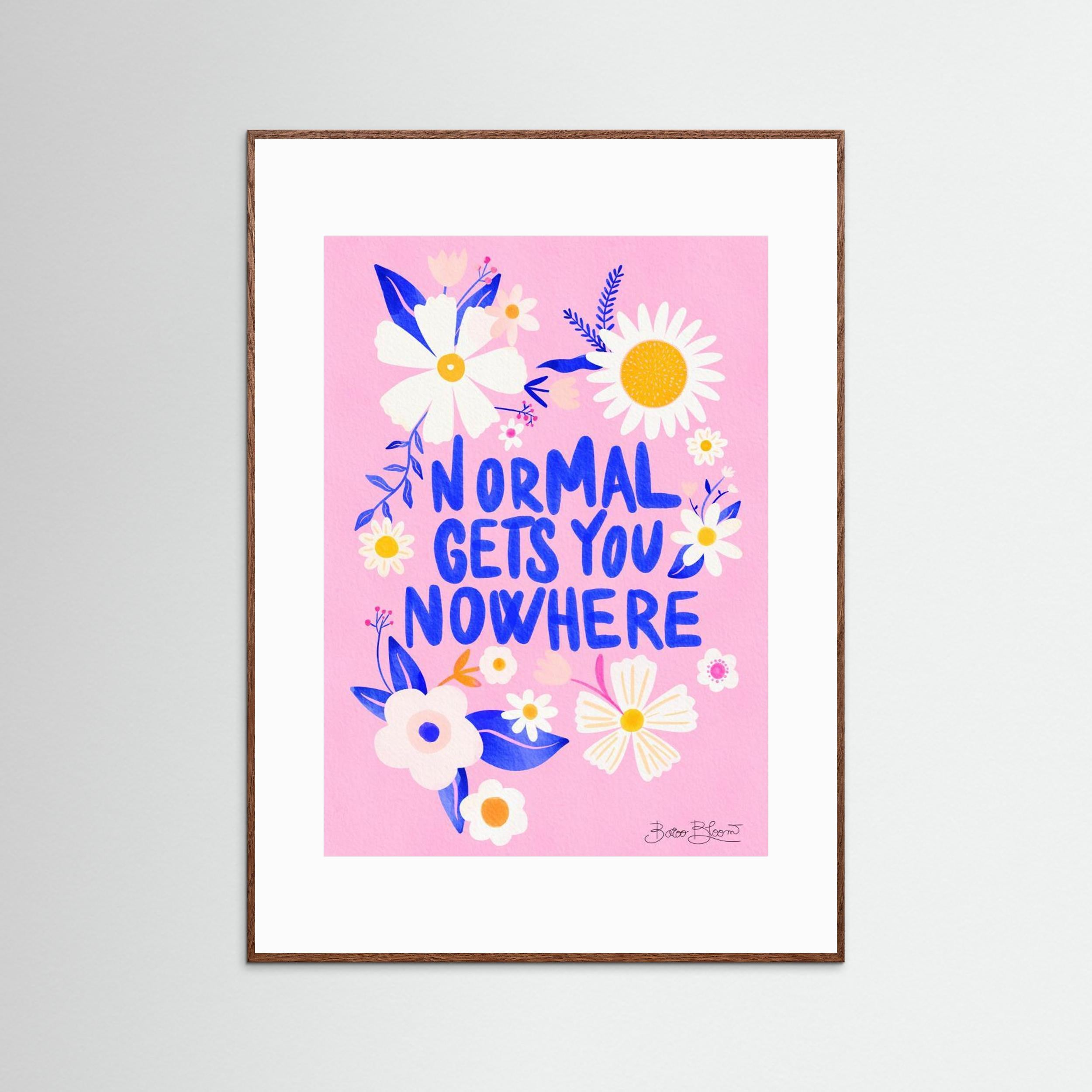 Normal Gets You Nowhere by Baroo Bloom