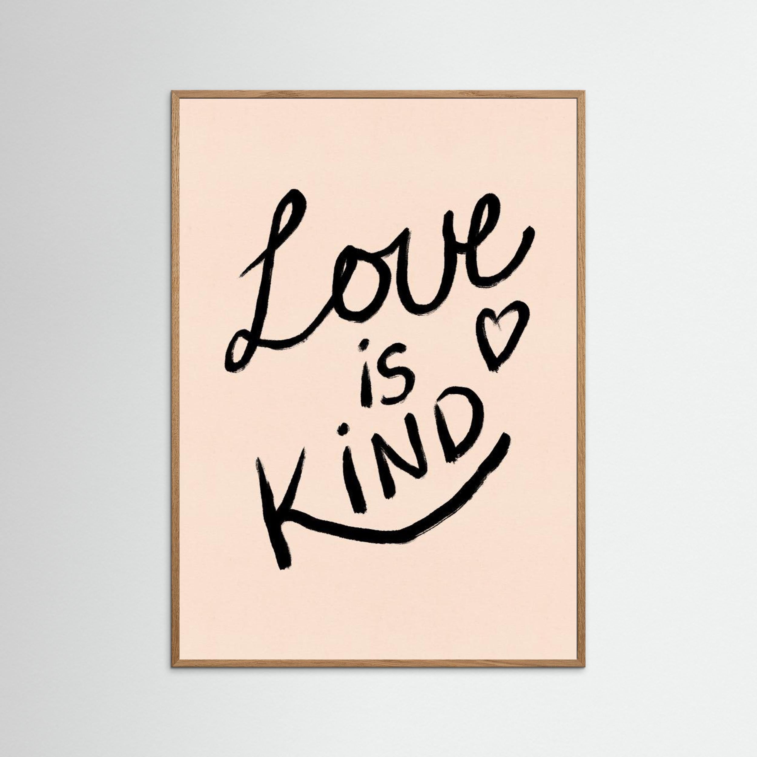 Love is Kind Typography Poster by Dirkie Nell