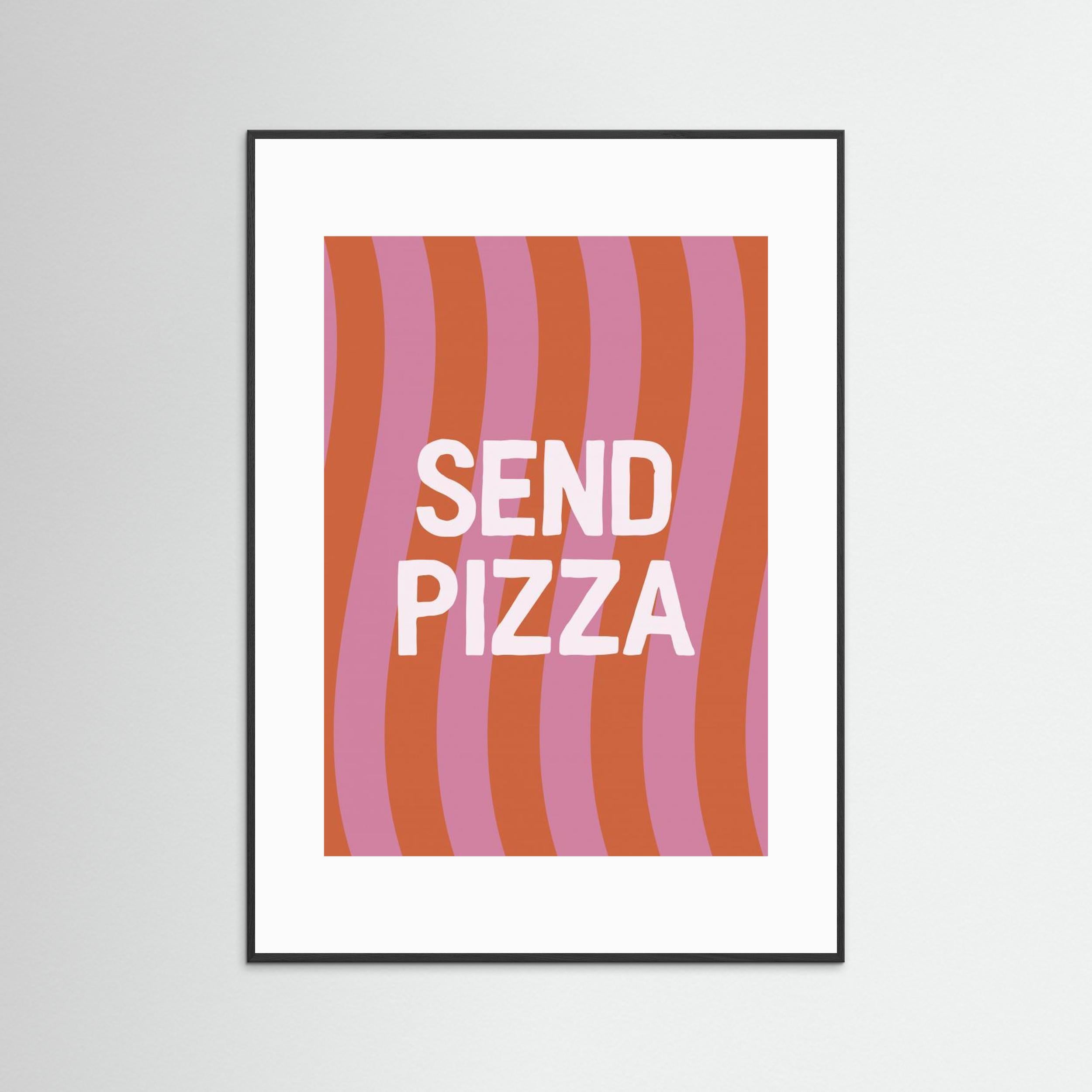 Send Pizza by Frankie Kerr Dineen