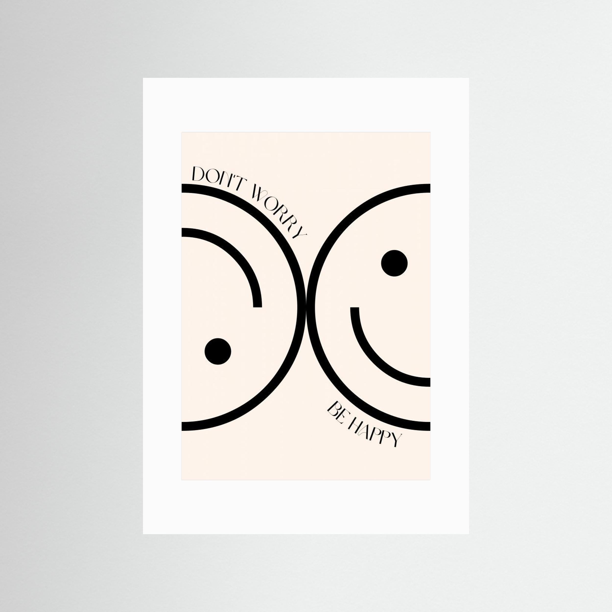 Don't Worry, Be Happy Print by Nazma Khokhar