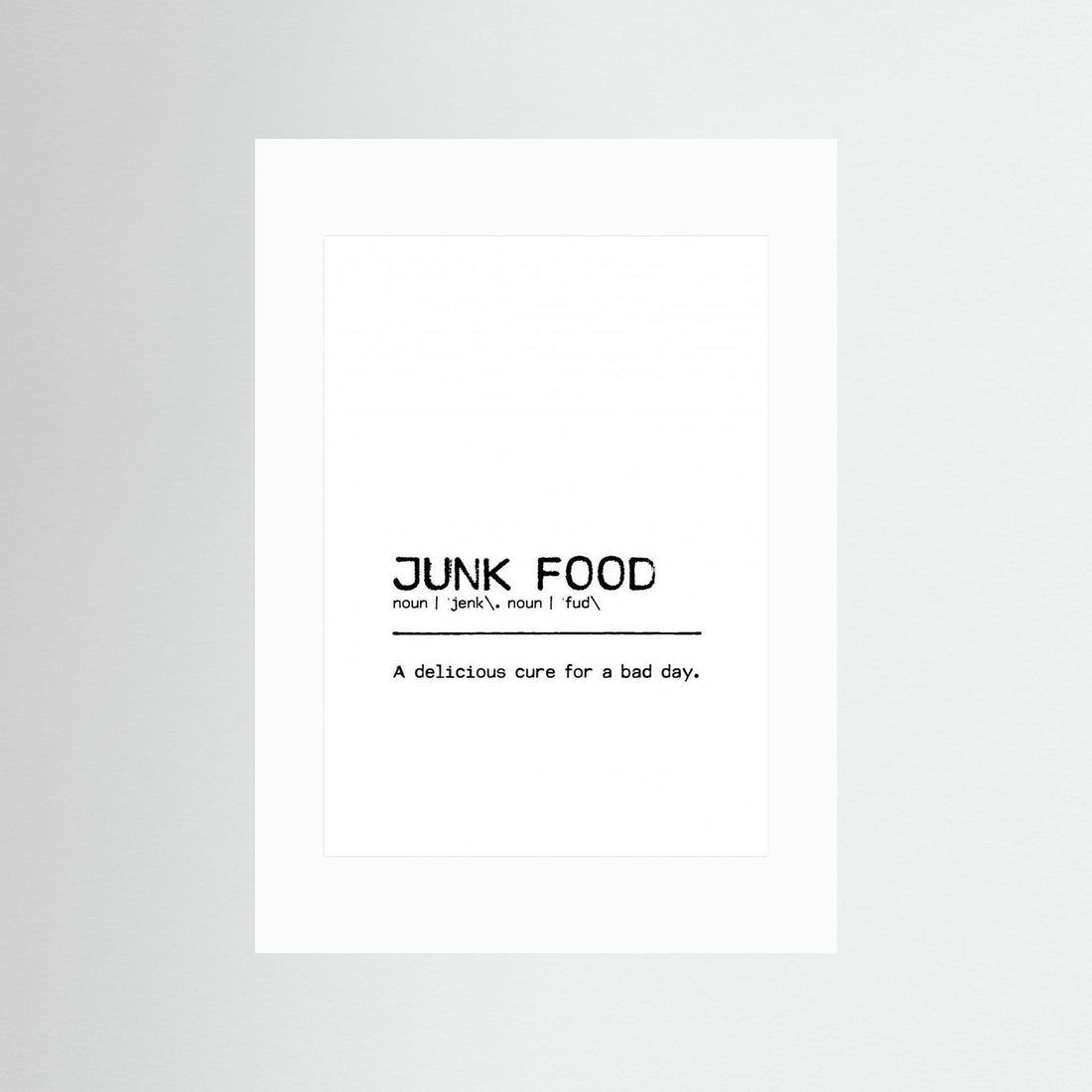Quote Junk Food Day by Orara Studio