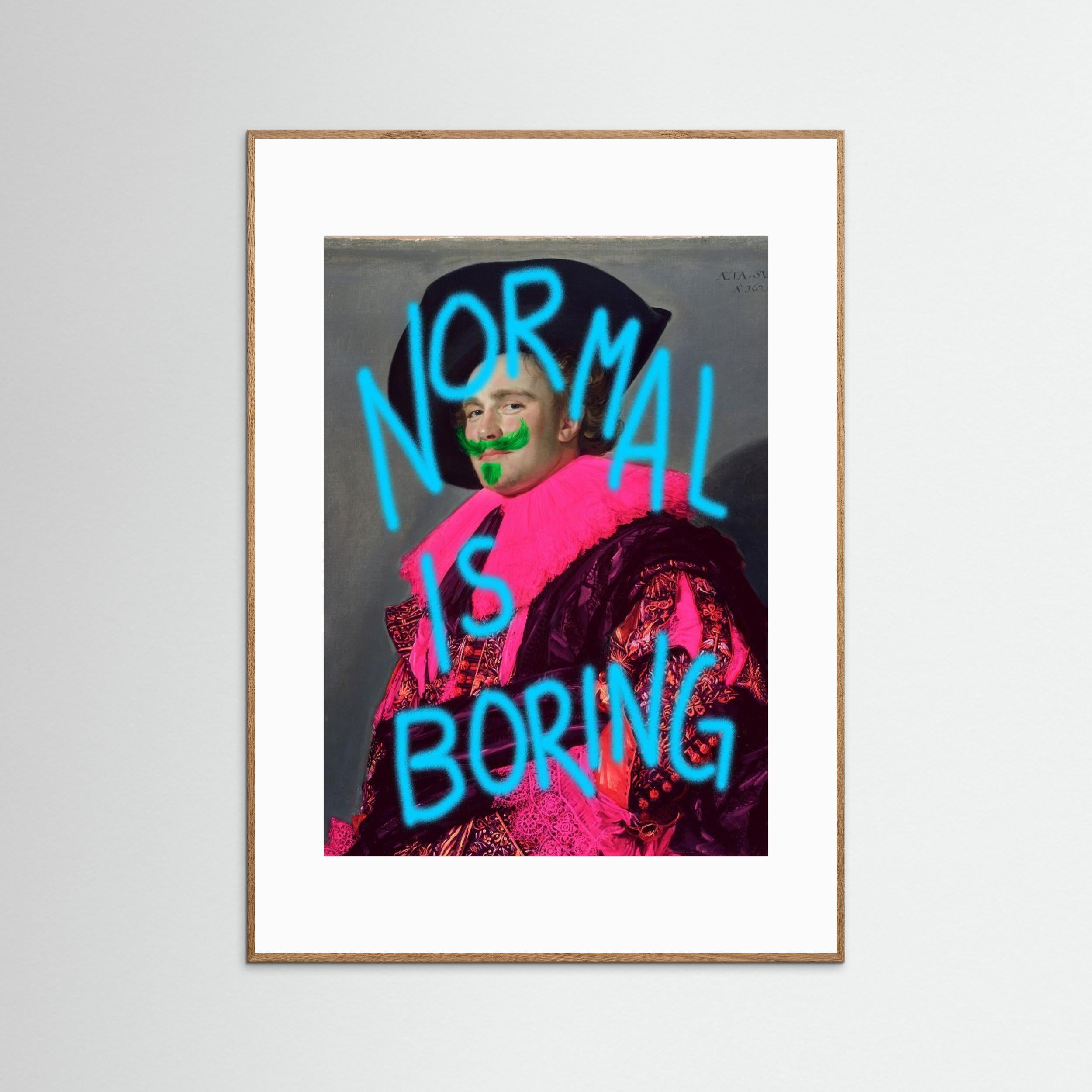 Normal is boring by Athene Fritsch
