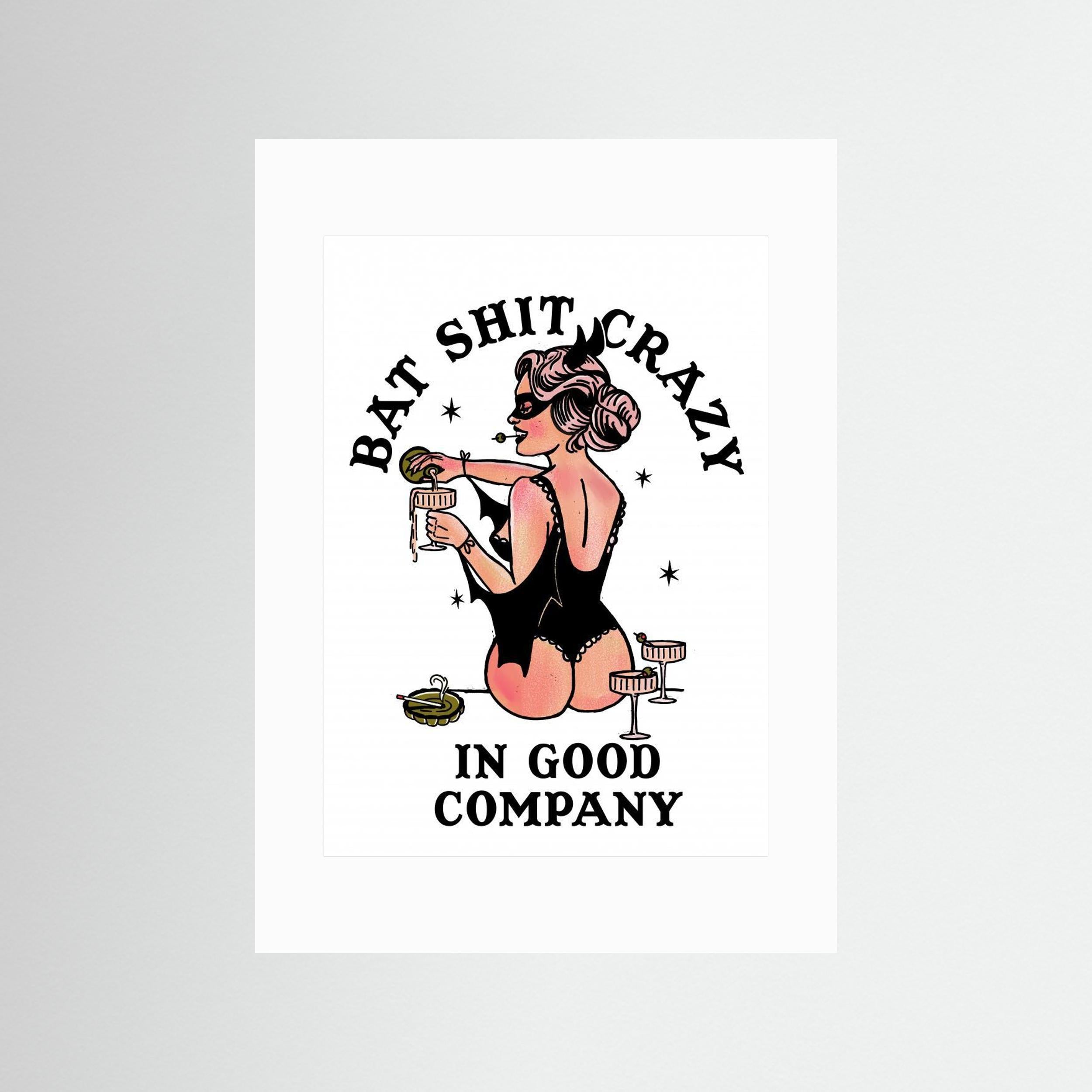 Bat Shit Crazy Funny Pin-Up Art by The Whiskey Ginger