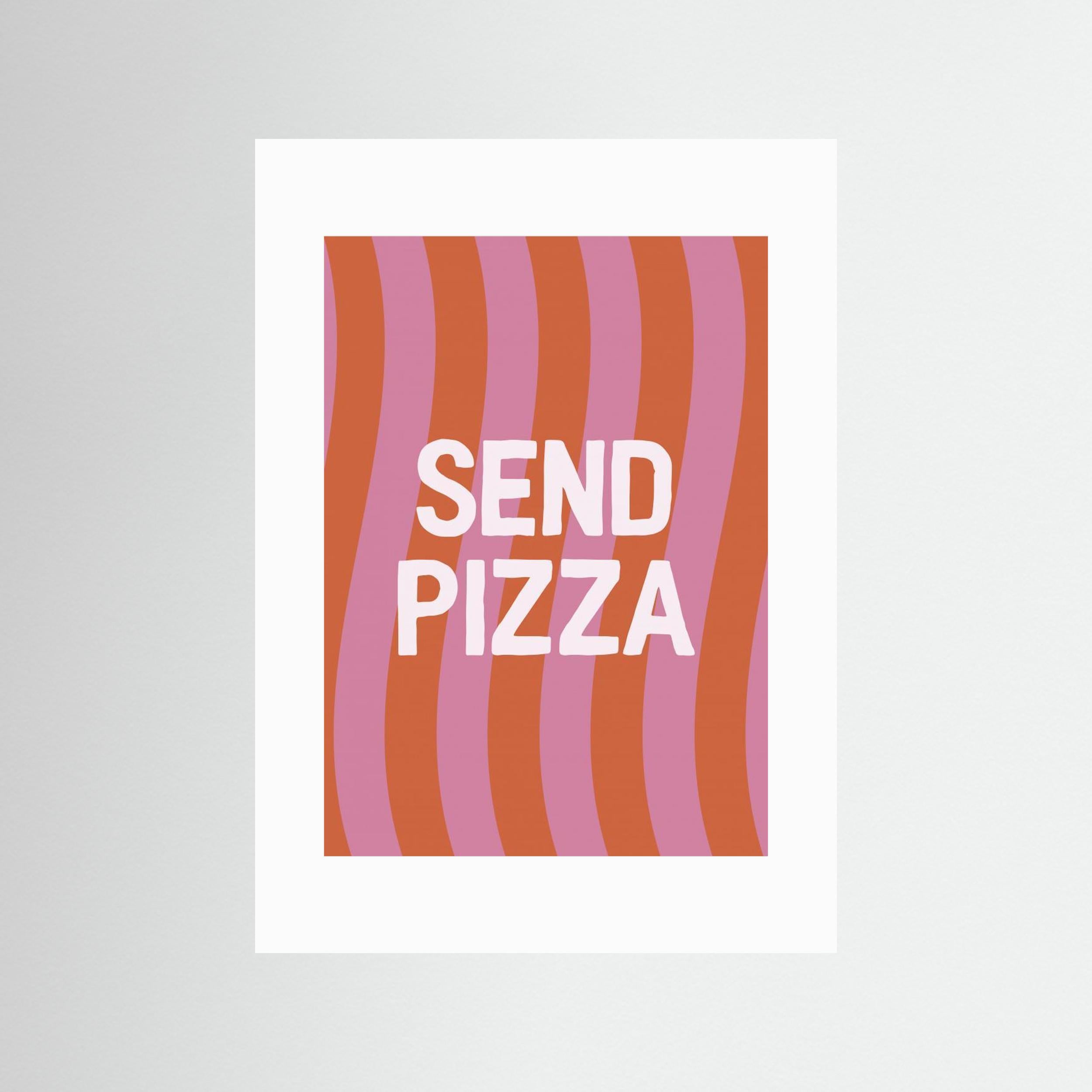 Send Pizza by Frankie Kerr Dineen